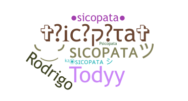ニックネーム - Sicopata