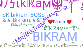 ニックネーム - Bikram