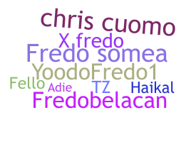ニックネーム - Fredo