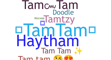 ニックネーム - Tamtam