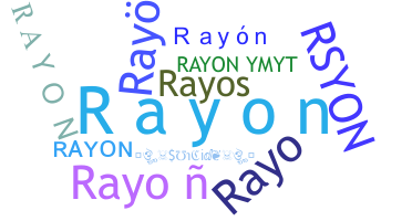 ニックネーム - Rayon