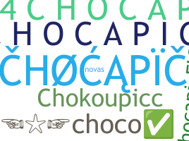 ニックネーム - chocapic