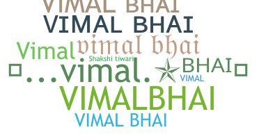 ニックネーム - vimalbhai