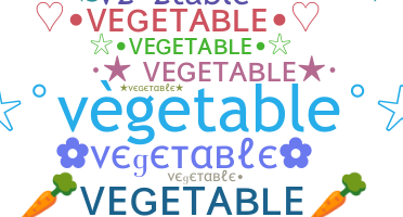 ニックネーム - Vegetable