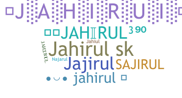 ニックネーム - Jahirul