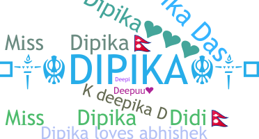 ニックネーム - Dipika