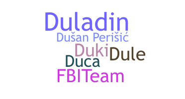 ニックネーム - Dusan