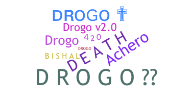 ニックネーム - Drogo