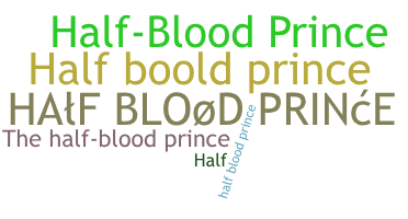 ニックネーム - HalfbloodPrince
