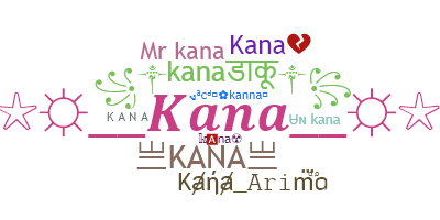ニックネーム - Kana