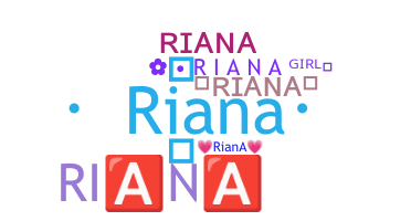 ニックネーム - Riana