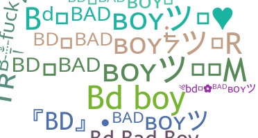 ニックネーム - Bdbadboy