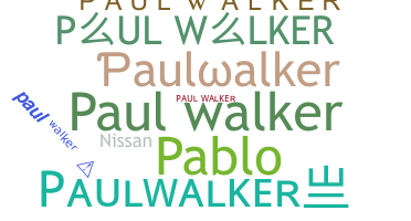 ニックネーム - Paulwalker