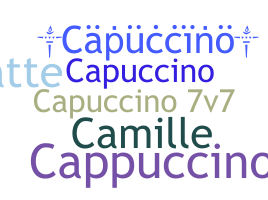 ニックネーム - capuccino