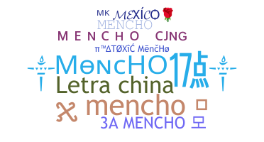 ニックネーム - Mencho