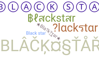 ニックネーム - Blackstar