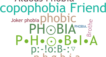 ニックネーム - Phobia