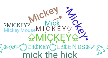ニックネーム - Mickey