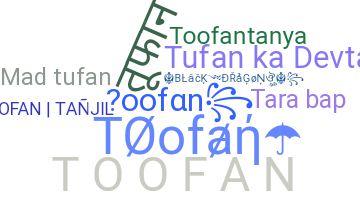 ニックネーム - Toofan