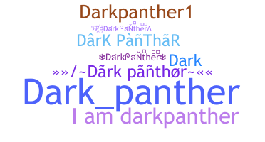 ニックネーム - DarkPanther