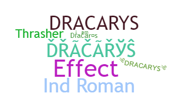 ニックネーム - Dracarys