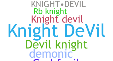 ニックネーム - KnightDevil