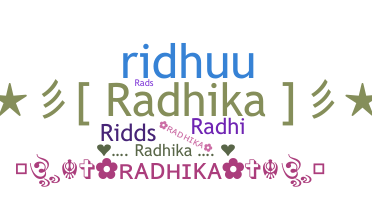 ニックネーム - Radhika
