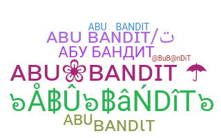 ニックネーム - AbuBandit