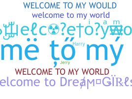 ニックネーム - Welcometomyworld