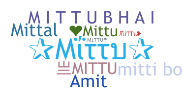 ニックネーム - Mittu