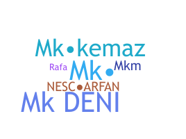 ニックネーム - MKEMAZ