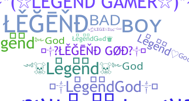 ニックネーム - legendGod