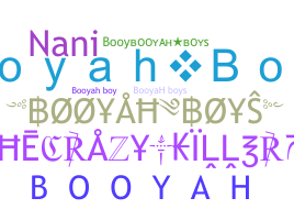 ニックネーム - BooyahBoys