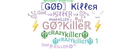 ニックネーム - GodKiller
