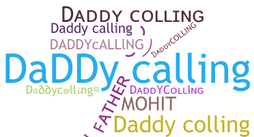 ニックネーム - Daddycolling