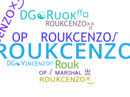 ニックネーム - Roukcenzo