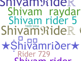 ニックネーム - Shivamrider