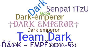 ニックネーム - darkemperor