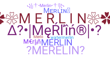 ニックネーム - Merlin