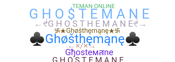 ニックネーム - Ghostemane