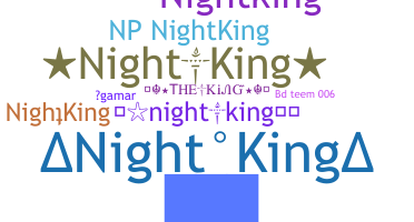 ニックネーム - NightKing