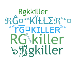ニックネーム - Rgkiller