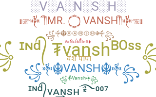 ニックネーム - Vansh
