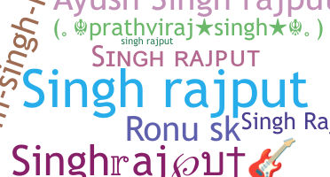 ニックネーム - Singhrajput