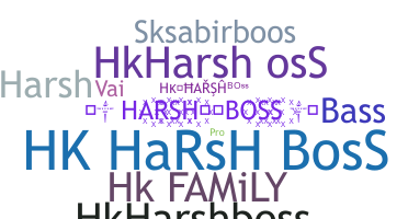 ニックネーム - Hkharshboss