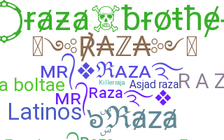 ニックネーム - Raza
