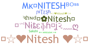 ニックネーム - Nitesh