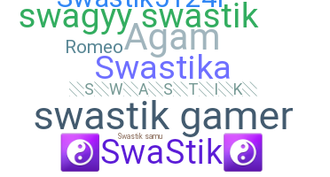 ニックネーム - Swastik