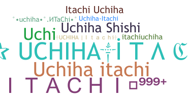 ニックネーム - UchihaItachi