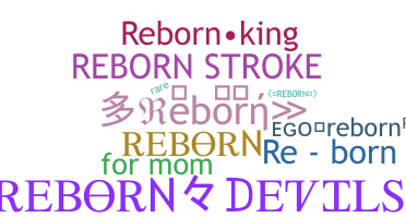 ニックネーム - Reborn